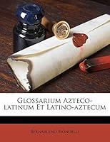 Algopix Similar Product 5 - Glossarium Aztecolatinum Et