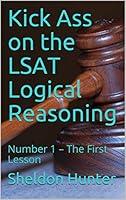 Algopix Similar Product 16 - Kick Ass on the LSAT Logical Reasoning