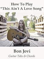 Algopix Similar Product 12 - How To PlayThis Aint A Love Song By