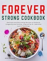 Algopix Similar Product 14 - forever strong cookbook Delicious and