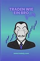 Algopix Similar Product 12 - Traden wie ein Bro (German Edition)