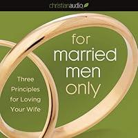 Algopix Similar Product 6 - For Married Men Only Three Principles