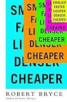 Algopix Similar Product 17 - Smaller Faster Lighter Denser Cheaper