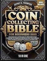 Algopix Similar Product 17 - COIN COLLECTING BIBLE FOR BEGINNERS