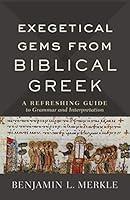 Algopix Similar Product 9 - Exegetical Gems from Biblical Greek A