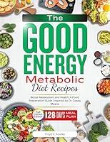 Algopix Similar Product 12 - The Good Energy Metabolic Diet Recipes