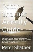 Algopix Similar Product 17 - Peter Shatner Annuity Guide Everything