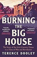 Algopix Similar Product 6 - Burning the Big House The Story of the