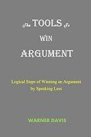 Algopix Similar Product 5 - The TOOLS To WIN ARGUMENT Logical