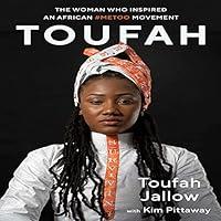 Algopix Similar Product 17 - Toufah The Woman Who Inspired an