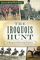 Algopix Similar Product 12 - The Iroquois Hunt A Bluegrass