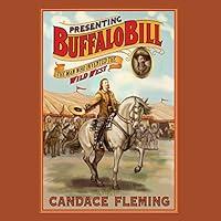 Algopix Similar Product 14 - Presenting Buffalo Bill The Man Who