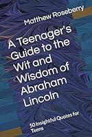 Algopix Similar Product 6 - A Teenagers Guide to the Wit and