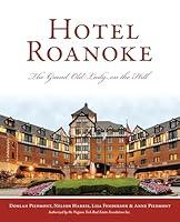 Algopix Similar Product 6 - Hotel Roanoke The Grand Old Lady on