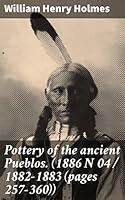 Algopix Similar Product 20 - Pottery of the ancient Pueblos 1886 N