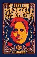 Algopix Similar Product 9 - My Very Own Psychedelic Psychotherapy