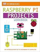 Algopix Similar Product 12 - DK Workbooks Raspberry Pi Projects An