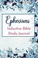 Algopix Similar Product 18 - Ephesians Inductive Bible Study Journal