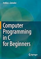 Algopix Similar Product 20 - Computer Programming in C for Beginners