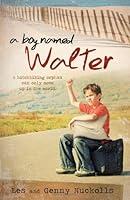 Algopix Similar Product 11 - A Boy Named Walter