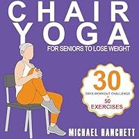 Algopix Similar Product 7 - Chair Yoga Weight Loss for Seniors 15