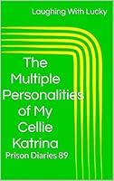 Algopix Similar Product 15 - The Multiple Personalities of My Cellie