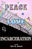 Algopix Similar Product 12 - Peace Love Incarceration A teenage