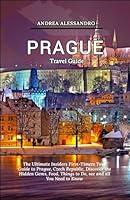 Algopix Similar Product 8 - PRAGUE TRAVEL GUIDE The Ultimate