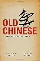 Algopix Similar Product 8 - Old Chinese: A New Reconstruction