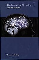 Algopix Similar Product 5 - The Behavioral Neurology of White Matter