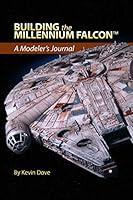 Algopix Similar Product 12 - Building the Millennium Falcon A