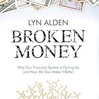 Algopix Similar Product 17 - Broken Money Why Our Financial System