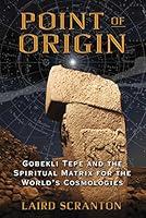 Algopix Similar Product 3 - Point of Origin Gobekli Tepe and the