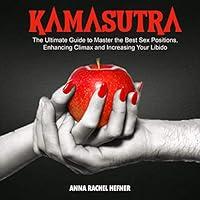 Algopix Similar Product 4 - Kamasutra The Ultimate Guide to Master