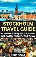 Algopix Similar Product 2 - STOCKHOLM TRAVEL GUIDE A Complete