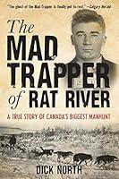 Algopix Similar Product 18 - Mad Trapper of Rat River A True Story