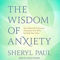 Algopix Similar Product 9 - The Wisdom of Anxiety How Worry and