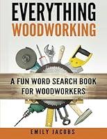 Algopix Similar Product 19 - Everything Woodworking A Fun Word
