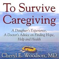 Algopix Similar Product 6 - To Survive Caregiving Finding Hope