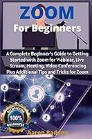 Algopix Similar Product 4 - Zoom for Beginners A Complete