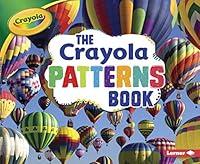 Algopix Similar Product 3 - The Crayola  Patterns Book Crayola 