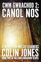 Algopix Similar Product 5 - Canol Nos Nofel Cwm Gwrachod I