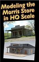 Algopix Similar Product 4 - Modeling the Morris Store in HO Scale