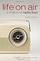 Algopix Similar Product 15 - Life On Air: A History of Radio Four