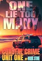 Algopix Similar Product 5 - One Lie Too Many Coastal Crime Unit