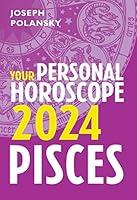 Algopix Similar Product 19 - Pisces 2024: Your Personal Horoscope
