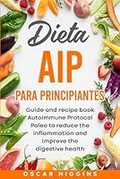 Algopix Similar Product 17 - Dieta AIP para Principiantes Gua y