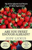 Algopix Similar Product 20 - Are You Sweet Enough Already Low