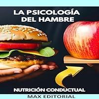 Algopix Similar Product 2 - La Psicologa Del Hambre Cmo nuestras