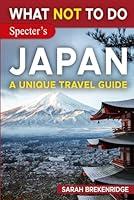 Algopix Similar Product 4 - What NOT to Do  Japan A Unique Travel